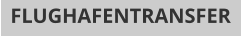 FLUGHAFENTRANSFER